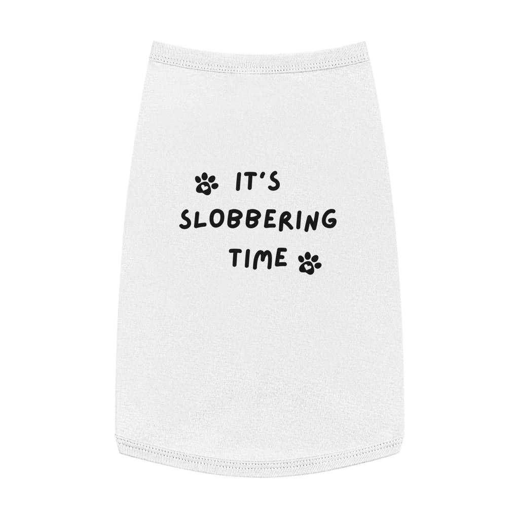 Playful Pet Tank Top for Dogs - It's Slobbering Time, Cute Dog Apparel, Pet Clothing, Summer Pet Wear, Dog Gifts, Funny Pet Outfit