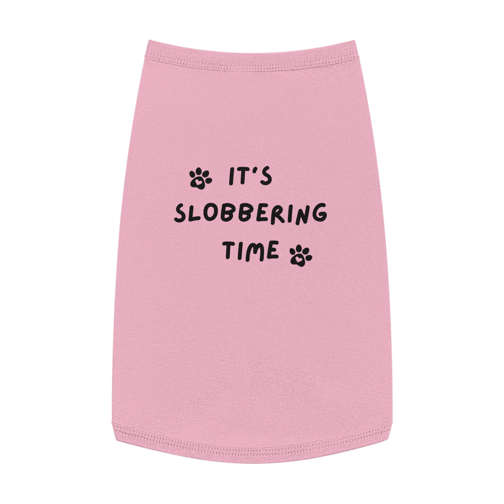 Playful Pet Tank Top for Dogs - It's Slobbering Time, Cute Dog Apparel, Pet Clothing, Summer Pet Wear, Dog Gifts, Funny Pet Outfit